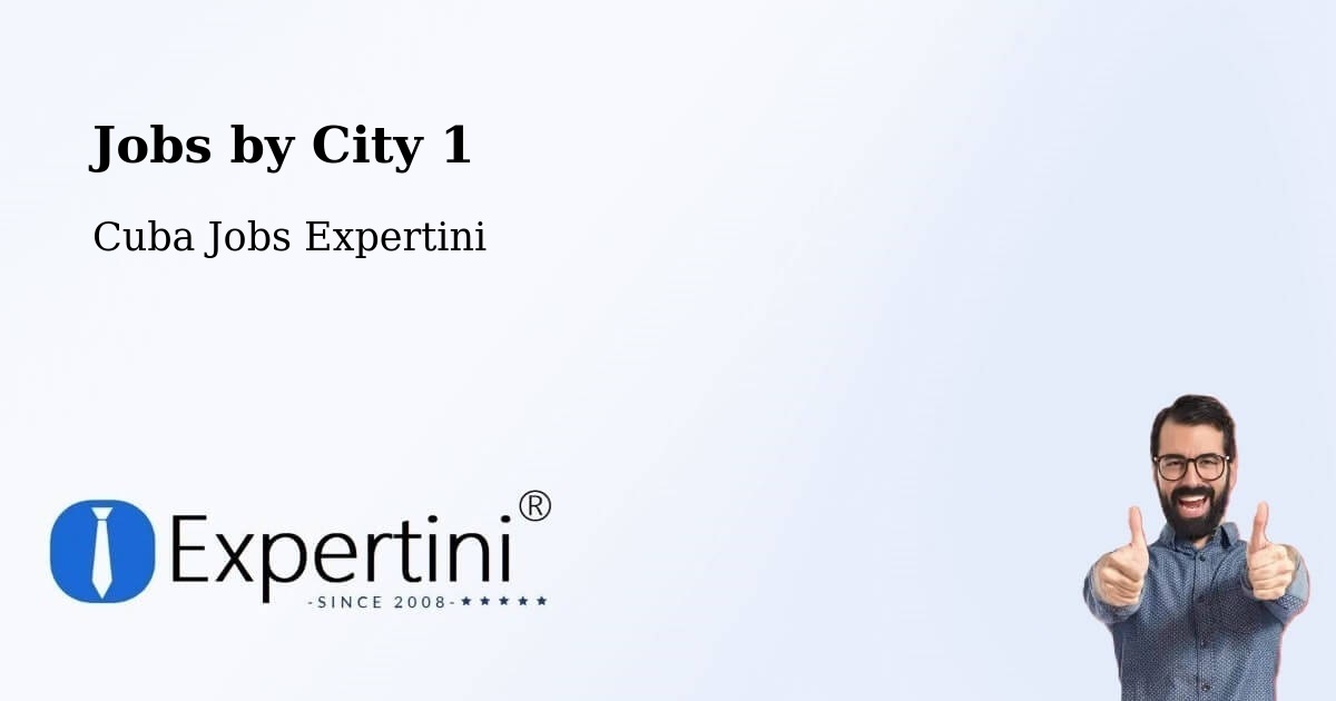 City Jobs in Cuba - Expertini
